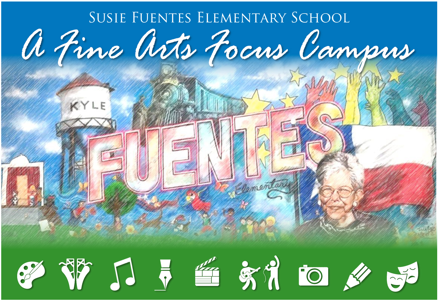 decorative title photo: Susie Fuentes Elementary School - A Fine Arts Focus Campus 